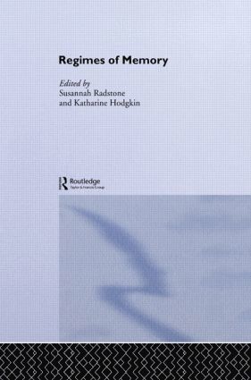 Katharine Hodgkin, Susannah Radstone, UK) Radstone, Susannah (University of East London - Regimes of Memory, Häftad
