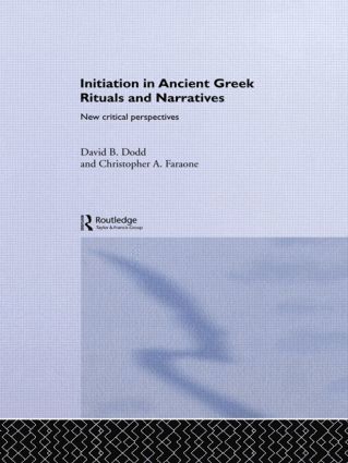 David Dodd, Christopher A. Faraone, Christopher a. Faraone - Initiation in Ancient Greek Rituals and Narratives, Häftad