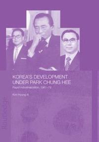 bokomslag Korea's Development Under Park Chung Hee