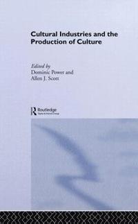 bokomslag Cultural Industries and the Production of Culture
