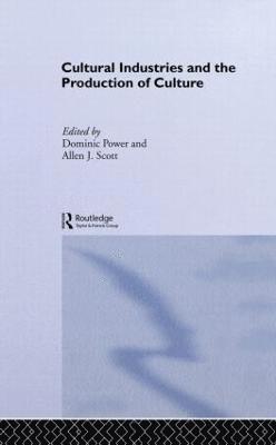Cultural Industries and the Production of Culture 1