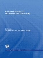 David M. Turner, Kevin Stagg, UK) Turner, David M. (University of Swansea, UK) Stagg, Kevin (Cardiff University - Social Histories of Disability and Deformity, Häftad
