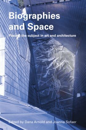 Dana Arnold, Joanna Sofaer Derevenski - Biographies & Space, Häftad