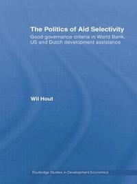 bokomslag The Politics of Aid Selectivity