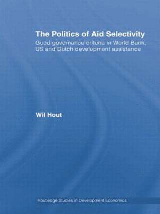 Wil Hout, the Netherlands) Hout, Wil (Institute of Social Studies, The Hague - Politics of Aid Selectivity, Häftad