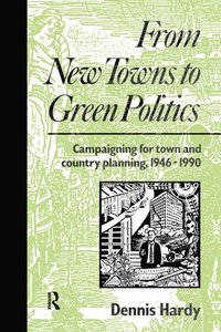 bokomslag From New Towns to Green Politics