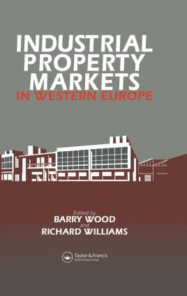 R.H. Williams, B. Wood - Industrial Property Markets in Western Europe, Häftad