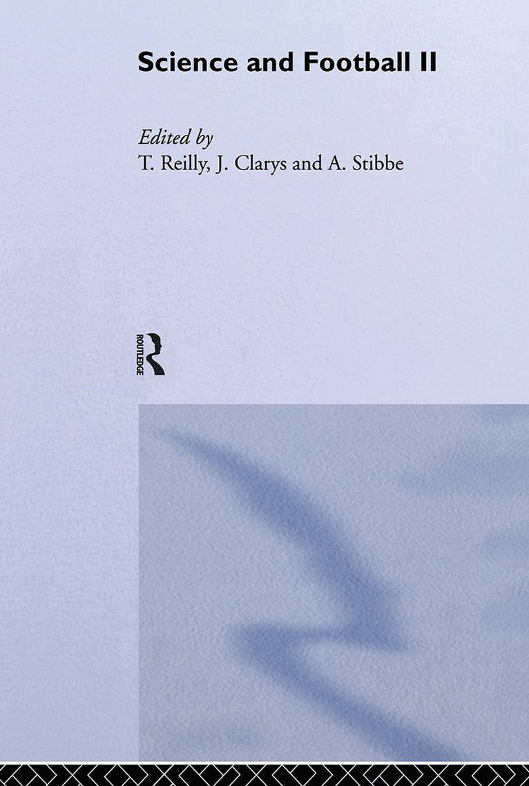 Jan Clarys, Thomas Reilly, A. Stibbe, Belgium) Clarys, Jan (Free University, Brussels, UK) Reilly, Thomas (Liverpool John Moores University - Science and Football II, Häftad