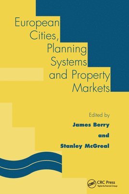 J.N. Berry, W.S. McGreal, J. N. Berry, W. S. McGreal - European Cities, Planning Systems and Property Markets, Häftad