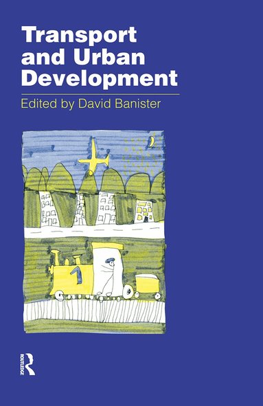 David Banister - Transport and Urban Development, Häftad