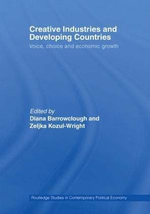 Diana Barrowclough, Zeljka Kozul-Wright, Diana Barrowclough, Zeljka Kozul-Wright, Switzerland) Barrowclough, Diana (United Nations, Geneva, Switzerland) Kozul-Wright, Zeljka (United Nations, Geneva - Creative Industries and Developing Countries, Häftad