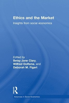 bokomslag Ethics and the Market