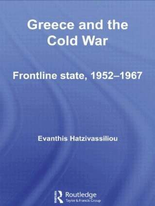 Evanthis Hatzivassiliou - Greece and the Cold War, Häftad