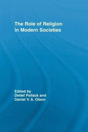 Detlef Pollack, Daniel V.A. Olson, Germany) Pollack, Detlef (Europa-Universitat Viadrina, USA) Olson, Daniel V.A. (Purdue University, Daniel V. a. Olson, Daniel V. A. Olson - Role of Religion in Modern Societies, Häftad