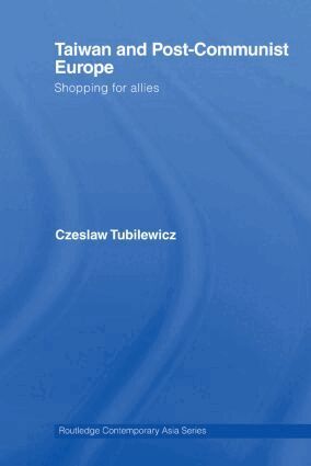 Czeslaw Tubilewicz - Taiwan and Post-Communist Europe, Häftad