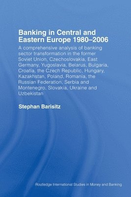 bokomslag Banking in Central and Eastern Europe 1980-2006