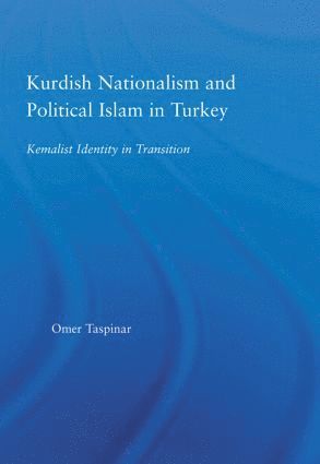 bokomslag Kurdish Nationalism and Political Islam in Turkey