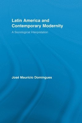 Latin America and Contemporary Modernity 1