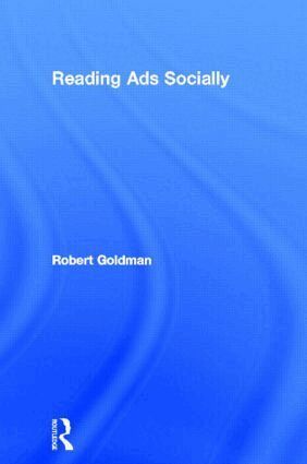 Robert Goldman - Reading Ads Socially, Häftad