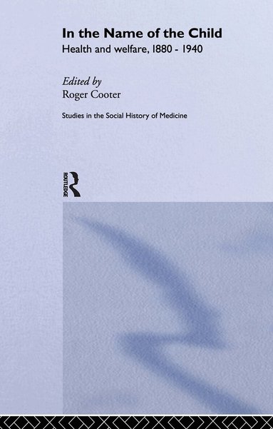 Roger Cooter - In the Name of the Child, Häftad