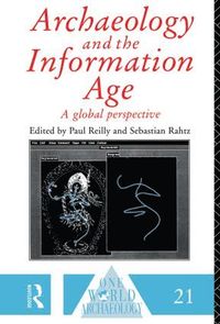 bokomslag Archaeology and the Information Age