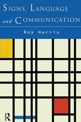 Roy Harris, Jr. Harris, Roy, Professor Roy Harris - Signs, Language and Communication, Häftad