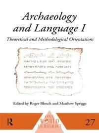 bokomslag Archaeology and Language I