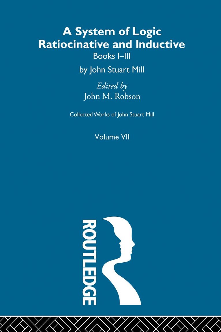 John M. Robson - Collected Works of John Stuart Mill, Häftad