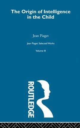 Jean Piaget - Origin of Intelligence in the Child, Häftad
