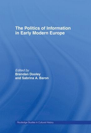 The Politics of Information in Early Modern Europe 1