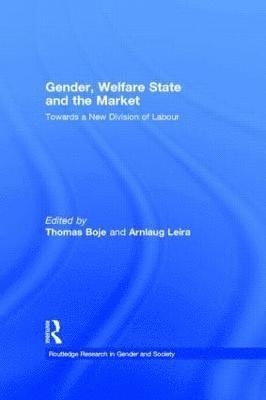 Gender, Welfare State and the Market 1