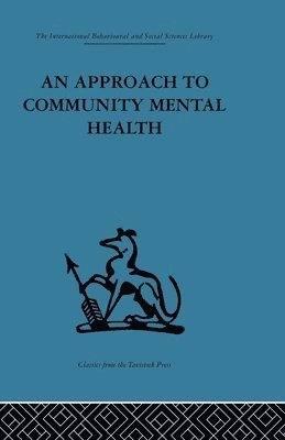 bokomslag An Approach to Community Mental Health