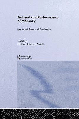 Art and the Performance of Memory 1