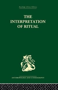 bokomslag The Interpretation of Ritual