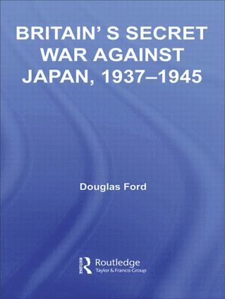 bokomslag Britain's Secret War against Japan, 1937-1945