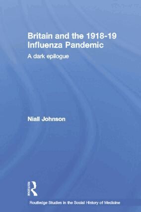 Niall Johnson - Britain and the 1918-19 Influenza Pandemic, Häftad