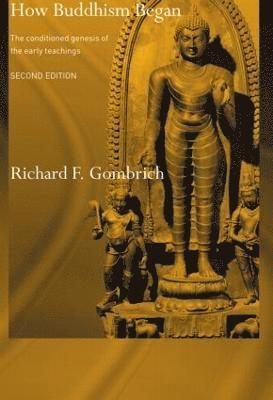 Richard F. Gombrich, UK) Gombrich, Richard F. (University of Oxford - How Buddhism Began, Häftad
