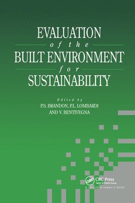 Vicenzo Bentivegna, P.S. Brandon, Patrizia Lombardi, P. S. Brandon - Evaluation of the Built Environment for Sustainability, Häftad