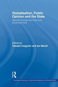 bokomslag Globalisation, Public Opinion and the State