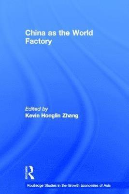 China as the World Factory 1