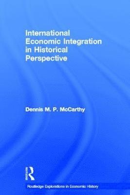 International Economic Integration in Historical Perspective 1