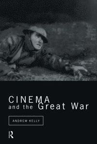 bokomslag Cinema and the Great War