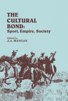 J.A. Mangan - Cultural Bond, Häftad