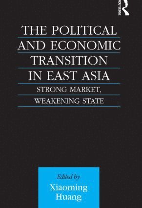 bokomslag Political and Economic Transition in East Asia