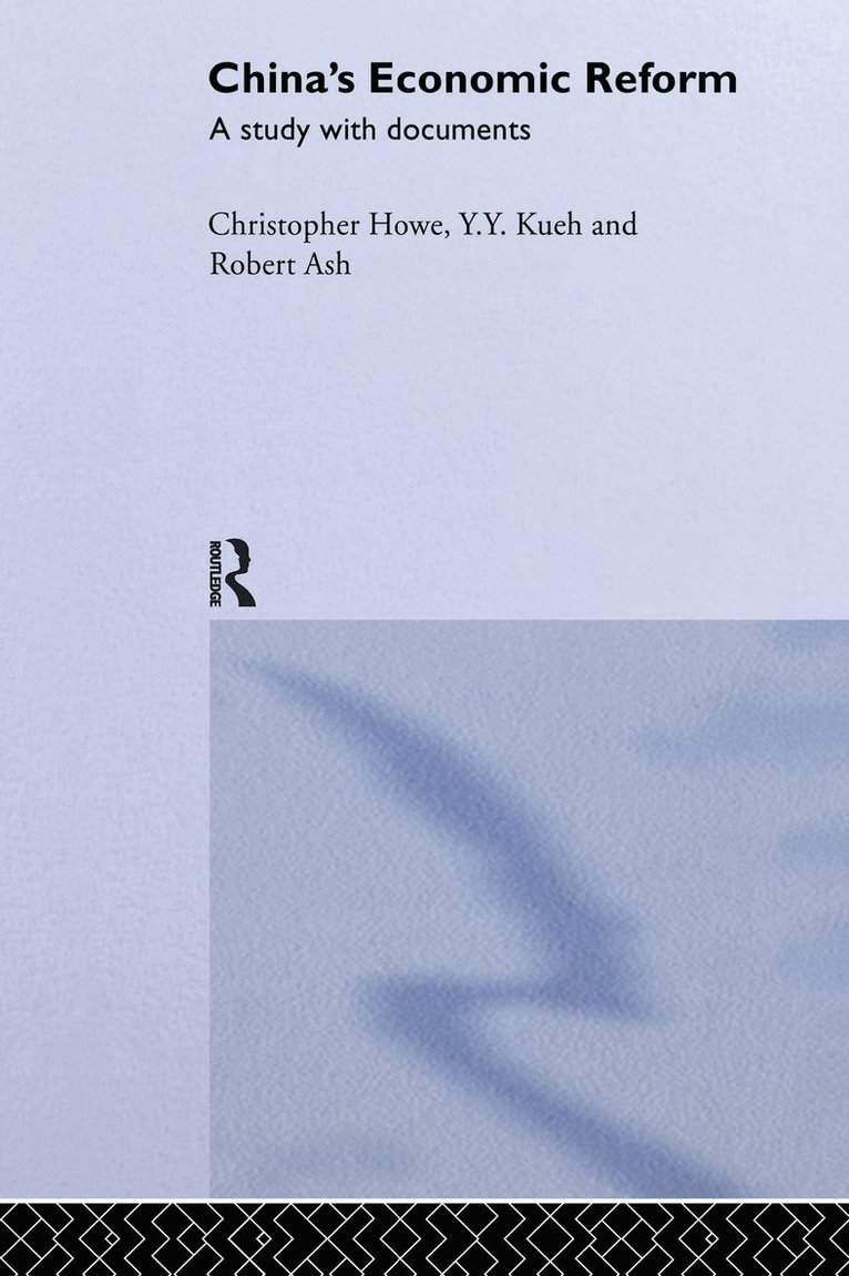 Robert Ash, Christopher Howe, Y Y Kueh, Y. Y. Kueh - China's Economic Reform, Häftad