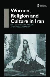 bokomslag Women, Religion and Culture in Iran