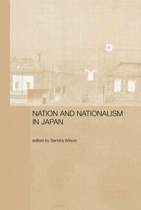 Sandra Wilson - Nation and Nationalism in Japan, Häftad