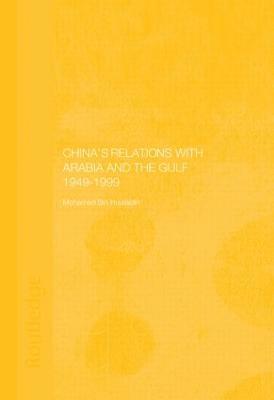 bokomslag China's Relations with Arabia and the Gulf 1949-1999