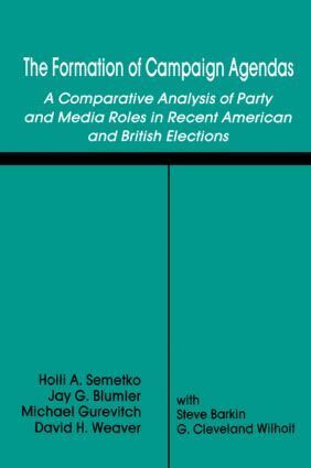Holli A. Semetko, Jay G. Blumler, Michael Gurevitch, David H. Weaver, Steve Barkin - Formation of Campaign Agendas, Häftad