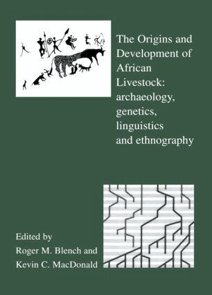 Roger Blench, Kevin MacDonald - Origins and Development of African Livestock, Häftad